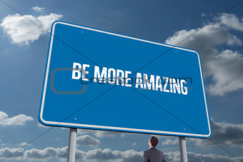 Be more amazing against sky and clouds