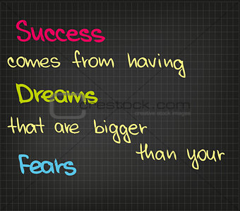 Success comes from having dream