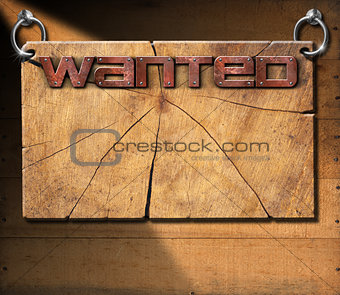 Wanted - Wooden Signboard on Wooden Wall