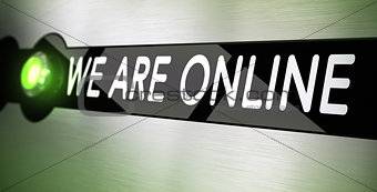 We Are Online
