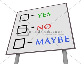 Yes No Maybe Sign