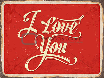 Retro metal sign " I love you"