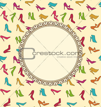 Greeting Card or Invitation with Women Shoes. Seamless Texture o