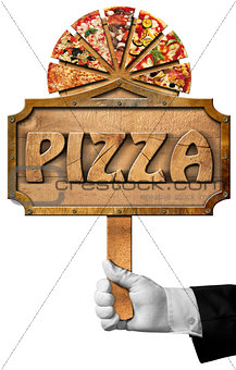 Pizza - Sign with Hand of Waiter