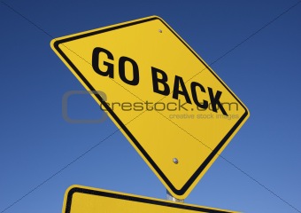 Go Back road sign.