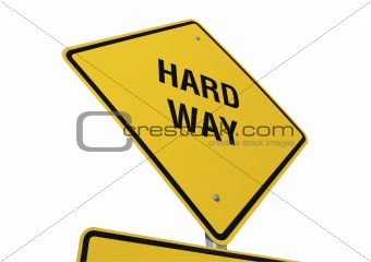 Hard Way road sign isolated.