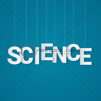 Science text with paper letters, attached to string over yellow background. Can be use at flyer, banner or poster.
