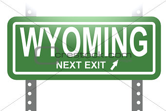 Wyoming green sign board isolated 