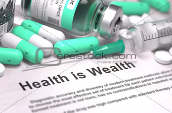 Health is Wealth. Medical Concept with Blurred Background.
