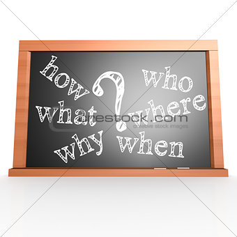 Where, When, What, Who, Why, How written with Chalk on Blackboar
