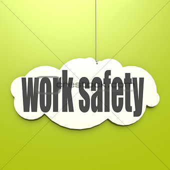 White cloud with work safety