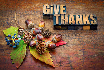 give thanks - Thanksgiving concept 