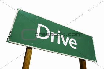 Drive road sign isolated.