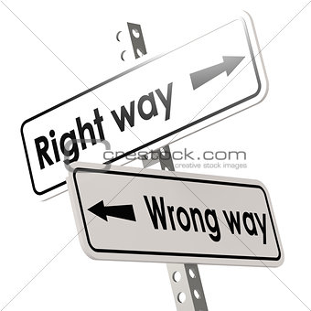 Right way and wrong way with white road sign