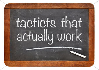 Tactics that actutally work