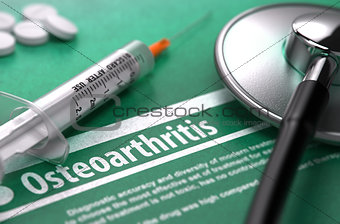 Diagnosis - Osteoarthritis. Medical Concept.