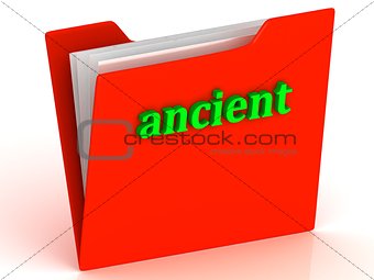 ancient - bright green letters on a gold folder 