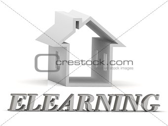 ELEARNING- inscription of silver letters and white house 