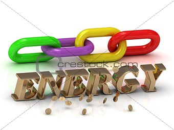 ENERGY- inscription of bright letters and color chain 