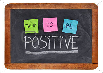 think, do, be positive concept
