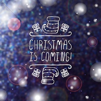 Christmas is coming - typographic element