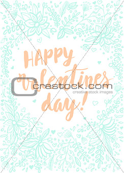 Hand drawn Valentines day card design with lettering and doodle  flowers