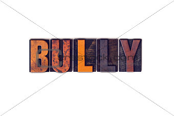 Bully Concept Isolated Letterpress Type