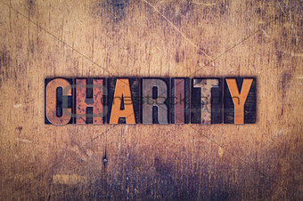 Charity Concept Wooden Letterpress Type