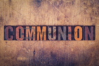 Communion Concept Wooden Letterpress Type