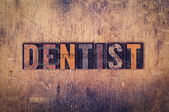 Dentist Concept Wooden Letterpress Type