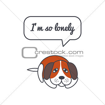 Lonely dog with speech bubble and saying