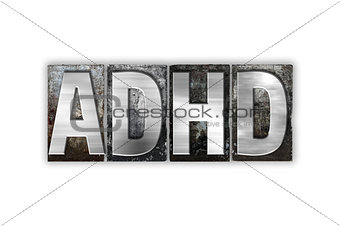 ADHD Concept Isolated Metal Letterpress Type