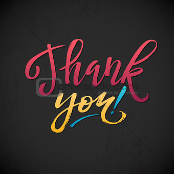 Thank You Card Calligraphic Inscription. Bright Hand Lettering on Dark  Textured Background