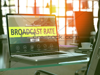 Laptop Screen with Broadcast Rate Concept.