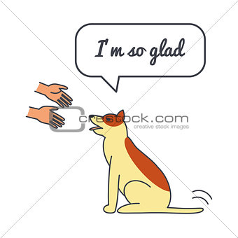 Happy dog with speech bubble and saying