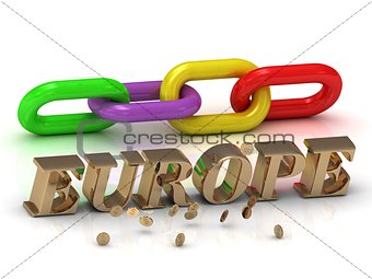 EUROPE- inscription of bright letters and color chain 