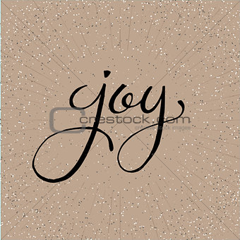 Hand lettered vector word Joy on a beige salt and pepper textured background.