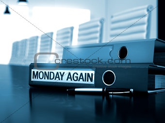 Monday Again on Ring Binder. Toned Image.