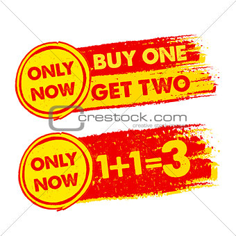 only now, buy one get two, 1 plus 1 is 3, drawn labels