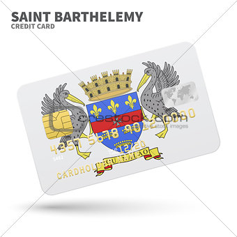 Credit card with Saint Barthelemy flag background for bank, presentations and business. Isolated on white