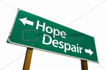 Hope Despair - Road Sign