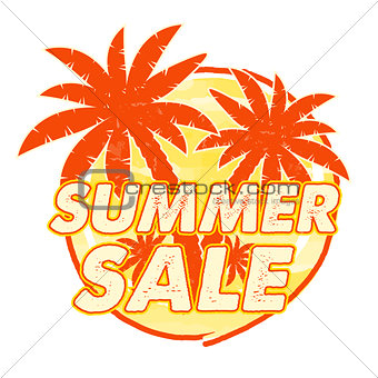 summer sale with palms signs, round drawn label