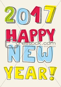 Happy New Year 2017 hand drawn colorful vector wishes
