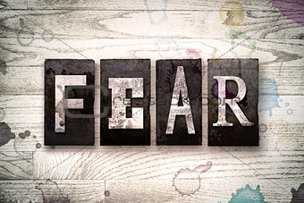 Fear Concept Metal Letterpress Type