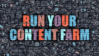 Multicolor Run Your Content Farm on Dark Brickwall. 