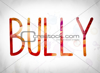 Bully Concept Watercolor Word Art