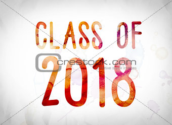Class of 2018 Concept Watercolor Word Art