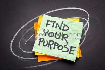 find your purpose advice or reminder