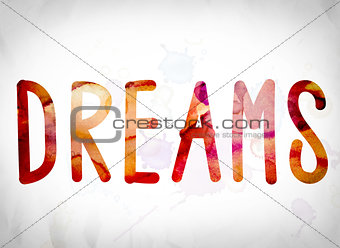 Dreams Concept Watercolor Word Art
