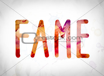 Fame Concept Watercolor Word Art